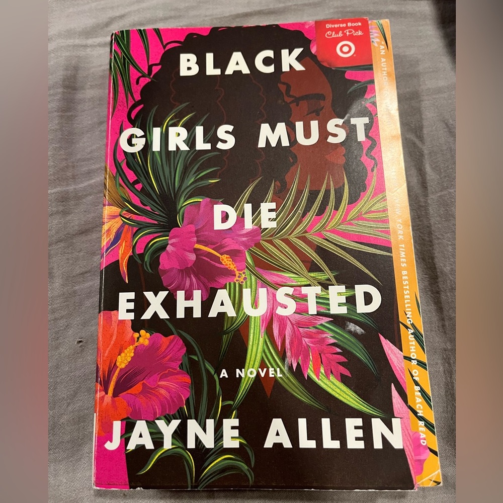 Black Girls Must Die Exhausted by Jayne Allen. Brand new condition!